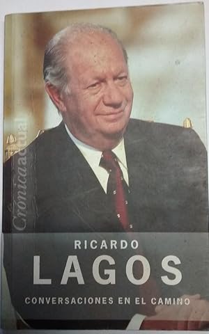 Bild des Verkufers fr Ricardo Lagos : Conversaciones en el camino zum Verkauf von Librera Monte Sarmiento