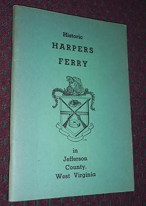 Imagen del vendedor de Historic Harpers Ferry In Jefferson County West Virginia Gateway of the Shenandoah a la venta por Pensees Bookshop