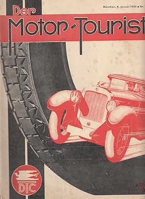 Der Motor-Tourist, Nr. 1. 1929, 39. Jahrgang Zeitschrift des Deutschen Touring-Clubs Die Wanderfa...