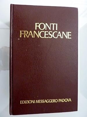 Immagine del venditore per FONTI FRANCESCANE Scritti e biografie di san Francesco d'Assisi. Cronache e altre testimonianze del primo secolo francescano. Scritti e biografie di santa Chiara d'Assisi" venduto da Historia, Regnum et Nobilia