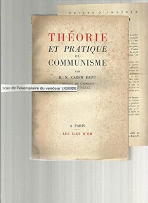 Bild des Verkufers fr Thorie et pratique du communisme : Par R. N. Carew Hunt, traduit de l'anglais par Max Petel zum Verkauf von JLG_livres anciens et modernes