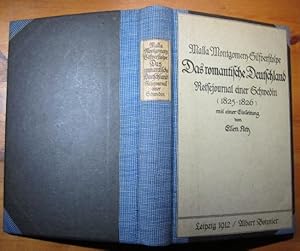 Imagen del vendedor de Das romantische Deutschland. Reisejournal einer Schwedin (1825-1826) mit einer Einleitung von Ellen Key. a la venta por Antiquariat Roland Ggler