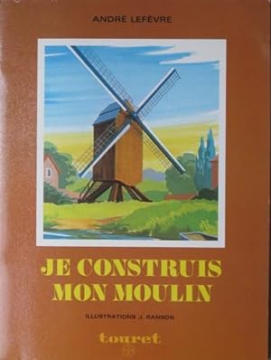 Bild des Verkufers fr Je Construis mon Moulin zum Verkauf von Bouquinerie L'Ivre Livre
