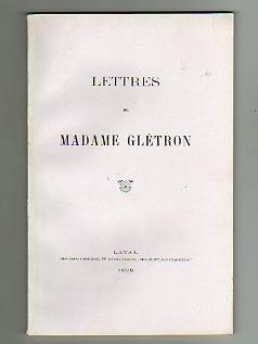 Lettres de Madame Glétron. 1882-1904.