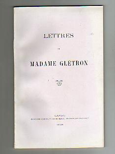 Lettres de Madame Glétron. 17 Janvier 1902 - 29 Décembre 1902.