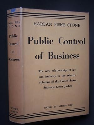 Imagen del vendedor de Public Control of Business: Selected Opinions of Harlan Fiske Stone a la venta por Bookworks [MWABA, IOBA]