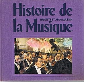 Histoire de la Musique - De Monteverdi a Varèse 1600/1945 - Tome 2