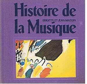 Histoire de la Musique - De Monteverdi a Varèse 1600/1945 - Tome 3