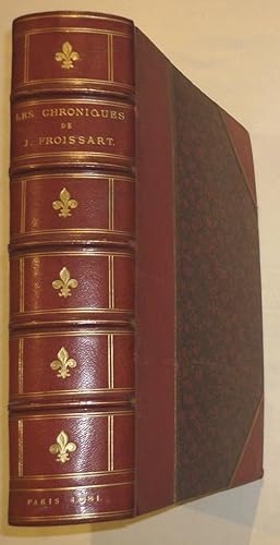 Les Chroniques de J. Froissart. Edition abrégée avec texte rapproché du français moderne par Mme ...
