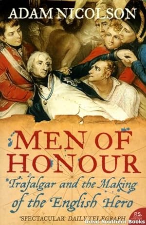 Seller image for Men of Honour: Trafalgar and the Making of the English Hero for sale by Great Southern Books