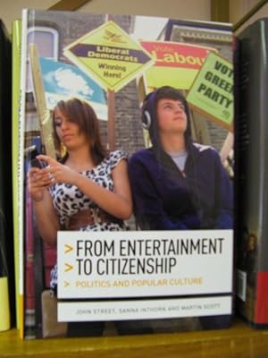 Seller image for From Entertainment to Citizenship: Politics and Popular Culture for sale by PsychoBabel & Skoob Books