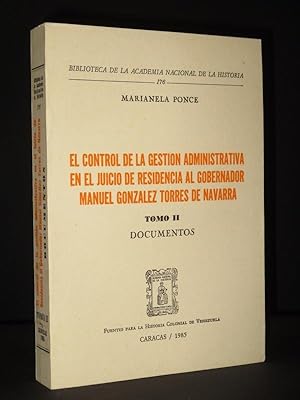 El Control de la Gestion Administrativa en el Juicio de Residencia al Gobernador Manuel Gonzalez ...