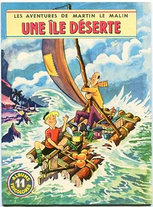 Les Aventures De Martin Le Malin: Une Ile Deserte (Albums Tricolores11)