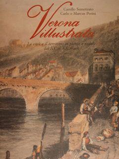 Imagen del vendedor de Verona illustrata. La citt e il territorio in piante e vedute dal XV al XX secolo. a la venta por EDITORIALE UMBRA SAS