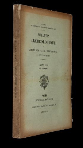 Seller image for Bulletin archologique du comit des travaux historiques et scientifiques, anne 1899, 1ere livraison for sale by Abraxas-libris