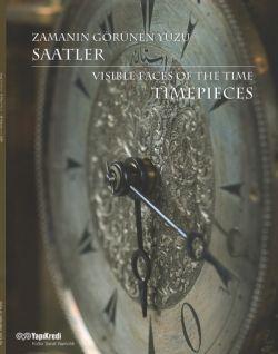 Seller image for Visible faces of the time: Timepieces = Zamanin gorunen yuzu: Saatler. [Exhibition catalogue]. for sale by BOSPHORUS BOOKS