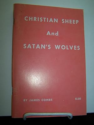 Christian Sheep and Satan?s Wolves.