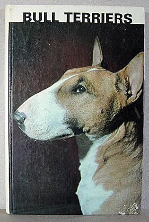 Immagine del venditore per BULL TERRIERS venduto da B A Downie Dog Books