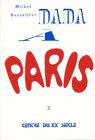 Imagen del vendedor de Dada  Paris, tome 2 a la venta por JLG_livres anciens et modernes