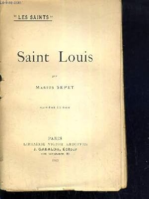 Bild des Verkufers fr SAINT LOUIS / COLLECTION LES SAINTS. zum Verkauf von Le-Livre