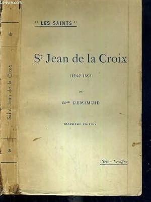 Seller image for ST JEAN DE LA CROIX (1542-1591) / COLLECTION LES SAINTS. for sale by Le-Livre