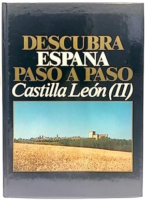 Descubra España Paso A Paso. Castilla León II