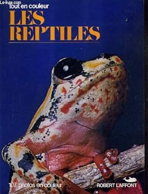 Bild des Verkufers fr TOUT EN COULEUR LES REPTILES. zum Verkauf von Le-Livre