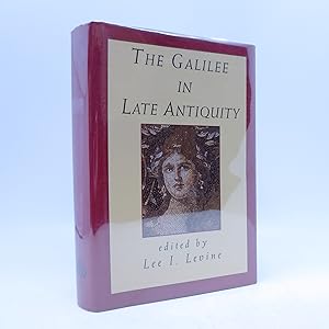 Seller image for The Galilee in Late Antiquity (Jewish Theological Seminary of America) for sale by Shelley and Son Books (IOBA)