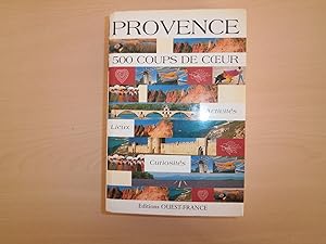 Seller image for PROVENCE 500 COUPS DE COEUR for sale by Le temps retrouv