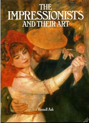 Seller image for The Impressionists and Their Art. for sale by Zoar Books & Gallery