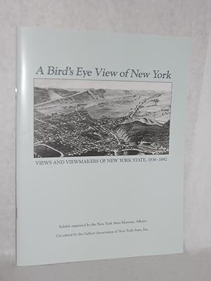 Immagine del venditore per A Bird's Eye View of New York: views and viewmakers of New York State, 1836-1892. SIGNED by Scherer venduto da Gil's Book Loft