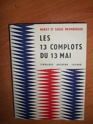 Seller image for LES 13 COMPLOTS DU 13 MAI ou la dlivrance de Gulliver for sale by KEMOLA