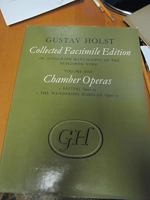 Gustav Holst: Collected Facsimile Edition of Autograph Manuscripts of the Published Workschamber ...