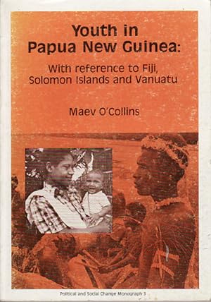 Seller image for Youth in Papua New Guinea: With Reference to Fiji, Solomon Islands and Vanuatu. for sale by Asia Bookroom ANZAAB/ILAB