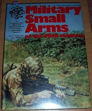 Military Small Arms of the 20th Century