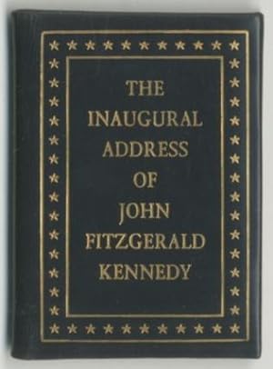 Bild des Verkufers fr The Inaugural Address of John Fitzgerald Kennedy President of the United States Delivered at the Capitol Washington January 20, 1961 zum Verkauf von Between the Covers-Rare Books, Inc. ABAA