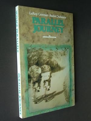 Imagen del vendedor de Parallel Journey / Voyage Parallle a la venta por Bookworks [MWABA, IOBA]