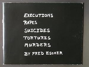 Executions Rapes Suicides Tortures Murders