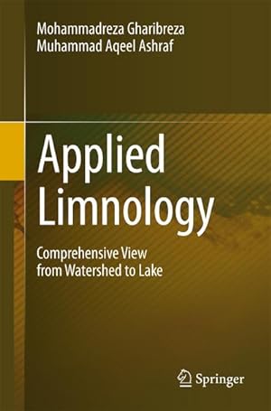 Bild des Verkufers fr Applied Limnology : Comprehensive View from Watershed to Lake zum Verkauf von AHA-BUCH GmbH