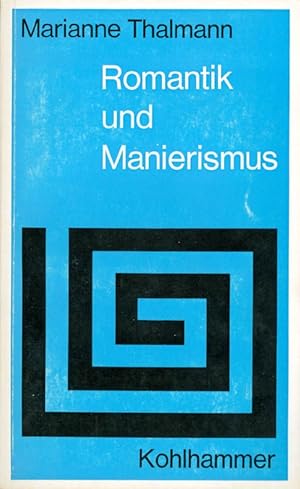 Seller image for Romantik und Manierismus for sale by The Haunted Bookshop, LLC