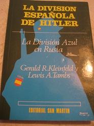Bild des Verkufers fr La diivisin Espanola de Hitler La division Azul en Rusia zum Verkauf von Alte Bcherwelt