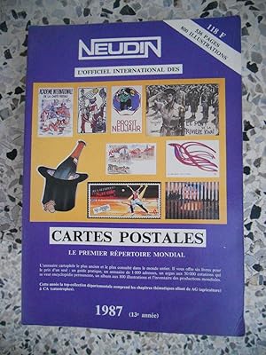 Imagen del vendedor de Neudin - L'officiel international des cartes postales - 1987 a la venta por Frederic Delbos