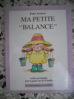 Image du vendeur pour Ma petite "Balance" - Guide astrologique pour la petite star de la famille mis en vente par Frederic Delbos