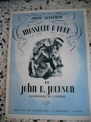 Image du vendeur pour Massacre a bord du "John D. Jackson"- Illustrations de L. Lalande mis en vente par Frederic Delbos