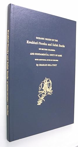 Oceanic Origin of the Kwakiutl-Nootka and Salish Stocks of British Columbia and Fundamental Unity...