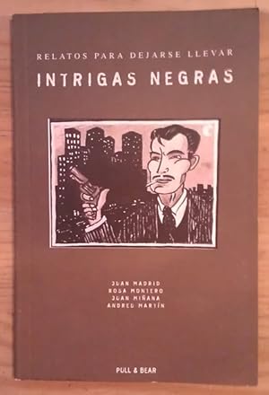 Bild des Verkufers fr Relatos para dejarse llevar: Intrigas negas zum Verkauf von La Leona LibreRa