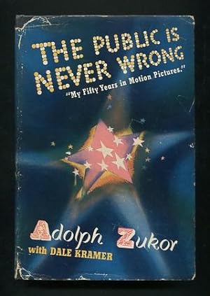 Bild des Verkufers fr The Public is Never Wrong: the Autobiography of Adolph Zukor zum Verkauf von ReadInk, ABAA/IOBA