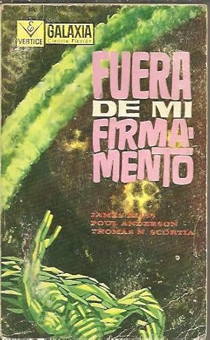 Seller image for FUERA DE MI FIRMAMENTO. PLANETA HERMANO. NOCHE EXTRAHUMANA. for sale by Librera Javier Fernndez