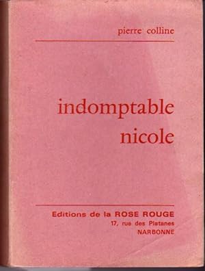 Seller image for Indomptable Nicole for sale by L'ivre d'Histoires