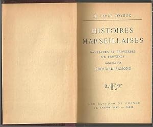 Bild des Verkufers fr HISTOIRES MARSEILLAISES. GALEJADES ET PROVERBES DE PROVENCE. zum Verkauf von Librera Javier Fernndez